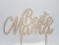 Preview: Caketopper Cake Topper Tortenaufsatz "Beste Mama" aus Holz zum Muttertag