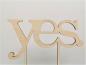 Preview: Cake Topper Caketopper Tortenstecker Tortenaufsatz "yes" zur Hochzeit aus Holz