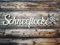 Preview: Schriftzug Schneeflocke aus Holz in weiß