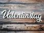 Preview: Schriftzug Valentinstag aus Holz in weiß