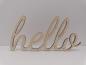 Preview: Schriftzug hello aus Holz in Birke natur optional mit Aufsteller