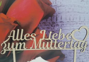 Caketopper Caketopper Tortenaufsatz "Alles Liebe zum Muttertag" aus Holz