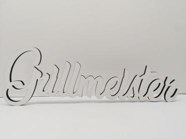 Schriftzug Grillmeister aus Holz in weiß