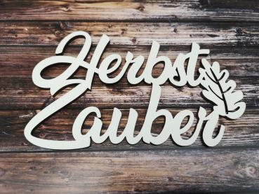 Schriftzug Herbstzauber aus Holz in weiß optional mit Aufsteller