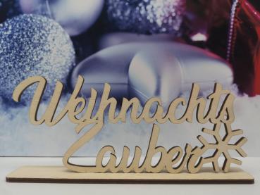 Schriftzug Weihnachtszauber mit Schneeflocke aus Holz