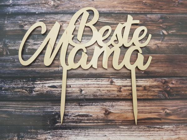 Caketopper Cake Topper Tortenaufsatz "Beste Mama" aus Holz zum Muttertag