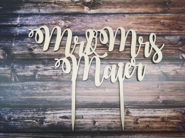 Caketopper Cake Topper Tortenaufsatz Hochzeit "Mr&Mrs + Wunschname" aus Holz