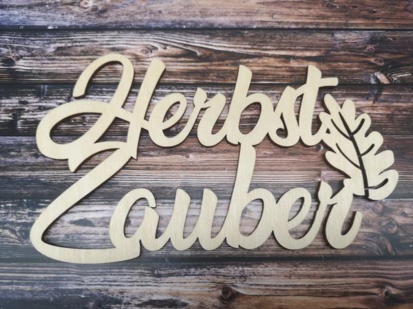 Schriftzug Herbstzauber aus Holz in Birke natur optional mit Aufsteller