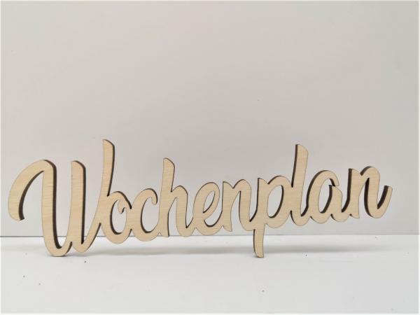 Schriftzug Wochenplan aus Holz