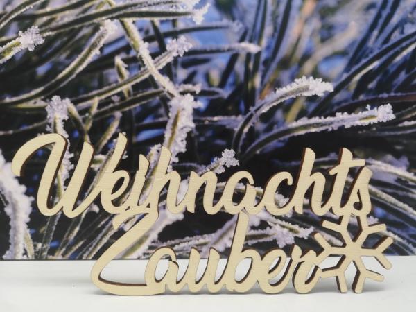 Schriftzug Weihnachtszauber mit Schneeflocke aus Holz