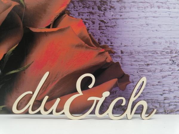 Schriftzug du&ich aus Holz