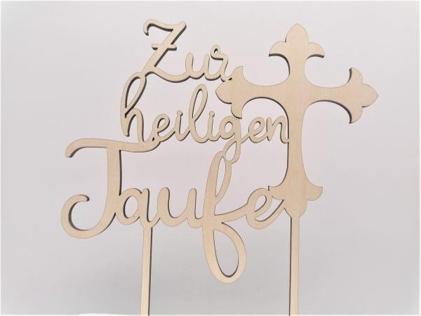 Caketopper Cake Topper Tortenaufsatz Kuchenstecker Zur heiligen Taufe aus Holz